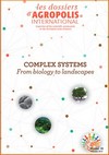 Dossier Agropolis International Complex systems- From biology to landscapes